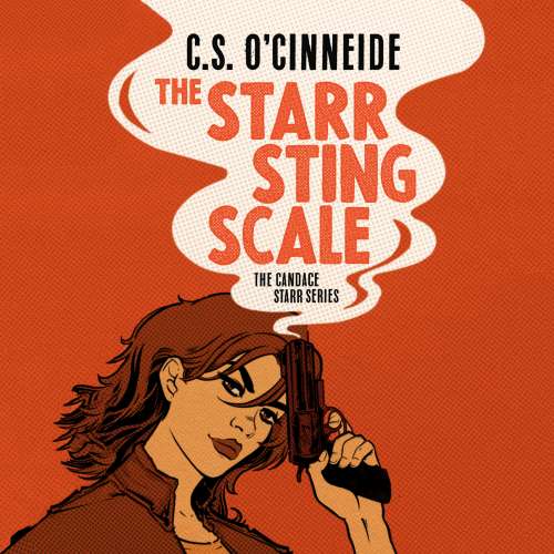 Cover von C.S. O'Cinneide - The Candace Starr Series - Book 1 - The Starr Sting Scale