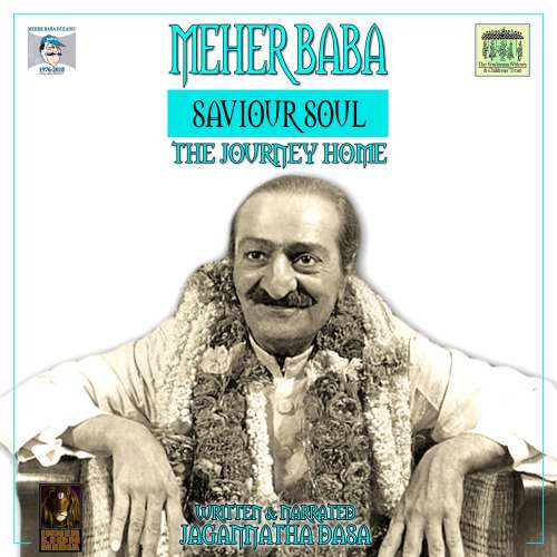 Cover von Jagannatha Dasa - Meher Baba Saviour Soul - The Journey Home