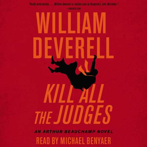 Cover von William Deverell - An Arthur Beauchamp Novel - Book 3 - Kill All the Judges