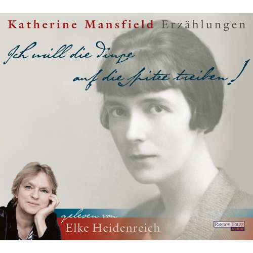 Cover von Katherine Mansfield - Ich will die Dinge auf die Spitze treiben