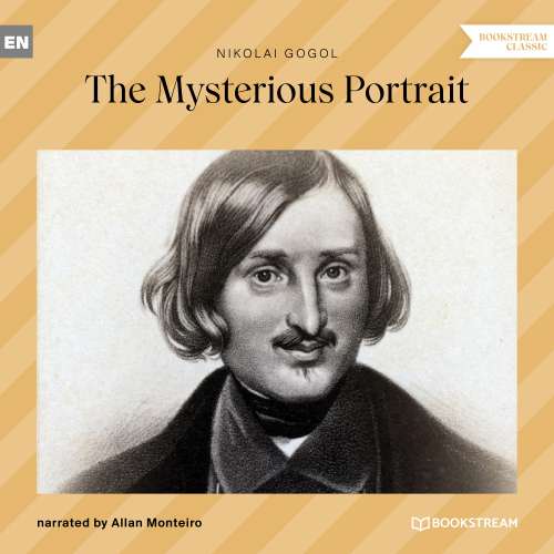 Cover von Nikolai Gogol - The Mysterious Portrait