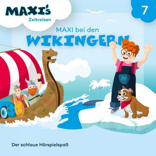 Cover von Maxi's Zeitreisen - Folge 7 - Maxi bei den Wikingern