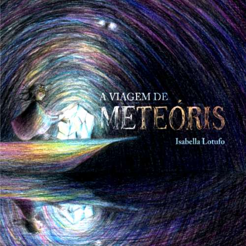 Cover von Isabella Lotufo - A viagem de Meteóris