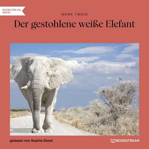 Cover von Mark Twain - Der gestohlene weiße Elefant