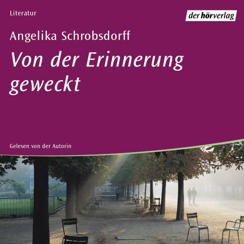Cover von Angelika Schrobsdorff - Von der Erinnerung geweckt