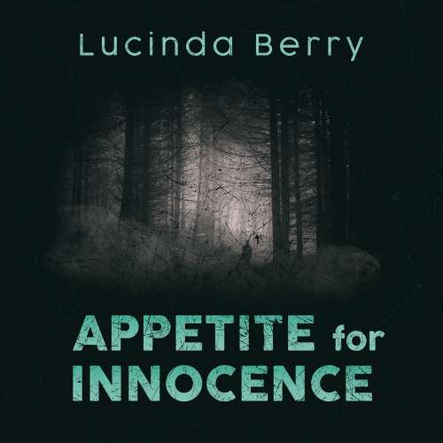 Cover von Lucinda Berry - Appetite for Innocence