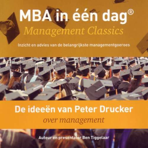 Cover von Ben Tiggelaar - De ideeën van Peter Drucker over management - Management Classics