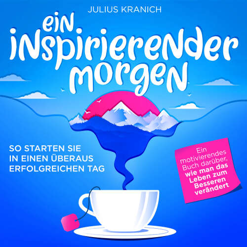 Cover von Julius Kranich - Ein inspirierender Morgen - So starten Sie in einen überaus erfolgreichen Tag