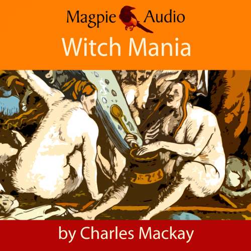 Cover von Charles Mackay - Witch Mania: The History of Witchcraft