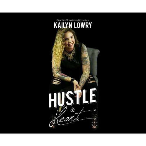 Cover von Kailyn Lowry - Hustle and Heart