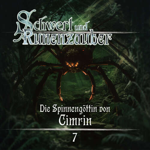 Cover von Schwert & Runenzauber - Folge 7 - Die Spinnengöttin von Cimrin