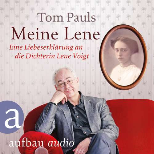 Cover von Tom Pauls - Meine Lene - Eine Liebeserklärung an die Dichterin Lene Voigt
