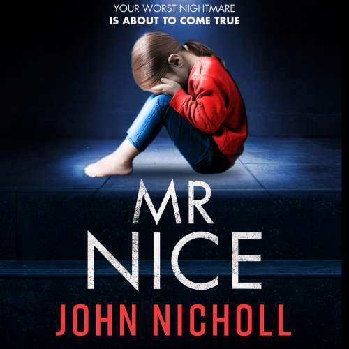 Cover von John Nicholl - Mr Nice - A gripping, shocking psychological thriller