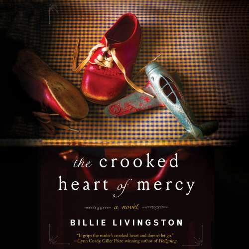 Cover von Billie Livingston - The Crooked Heart of Mercy
