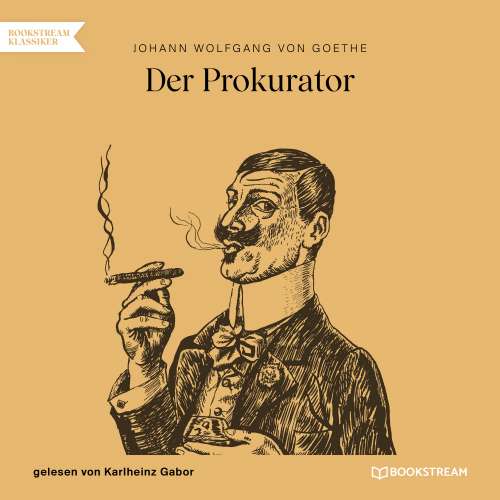 Cover von Johann Wolfgang von Goethe - Der Prokurator