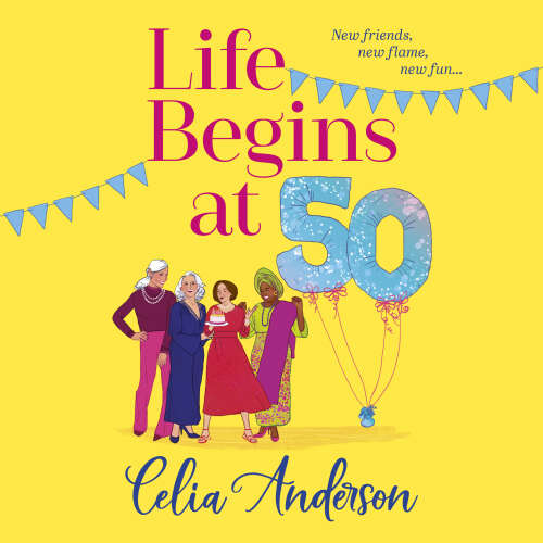 Cover - Celia Anderson - Life Begins at 50!