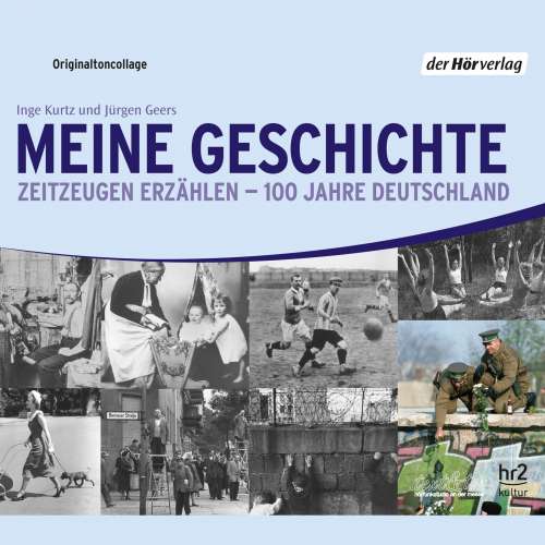Cover von Inge Kurtz - Meine Geschichte - Zeitzeugen erzählen - 100 Jahre Deutschland