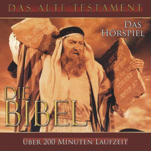 Cover von Die Bibel - Das Alte Testament - Die Bibel - Das Alte Testament