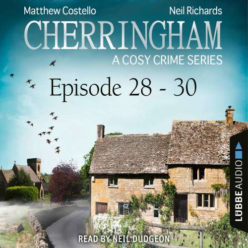 Cover von Matthew Costello - A Cosy Crime Compilation - Cherringham: Crime Series Compilations 10 - Episode 28-30
