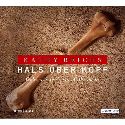Cover von Kathy Reichs - Die Tempe-Brennan-Romane 9 - Hals über Kopf