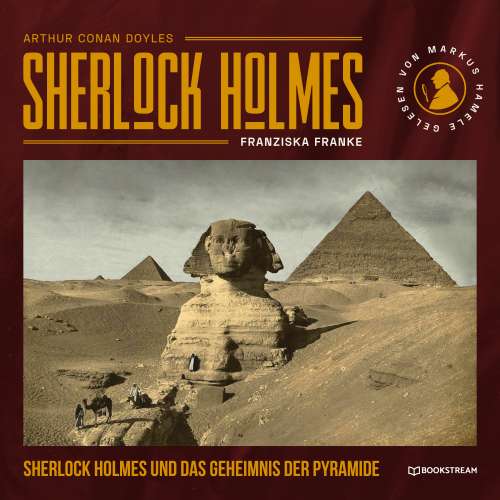 Cover von Sir Arthur Conan Doyle - Sherlock Holmes und das Geheimnis der Pyramide