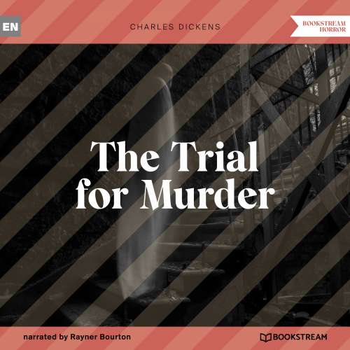 Cover von Charles Dickens - The Trial for Murder