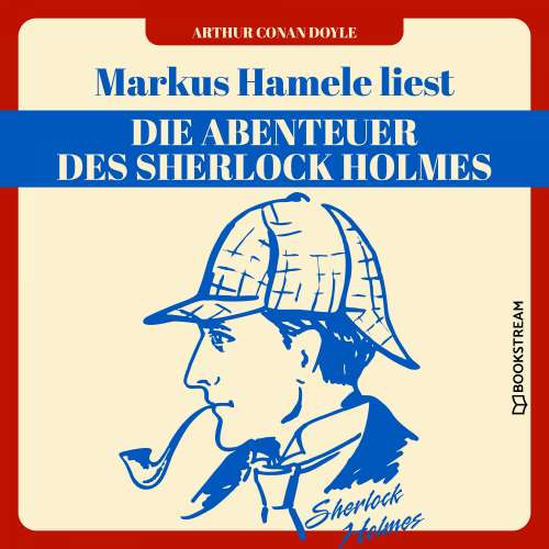 Cover von Sir Arthur Conan Doyle - Die Abenteuer des Sherlock Holmes, Band 1