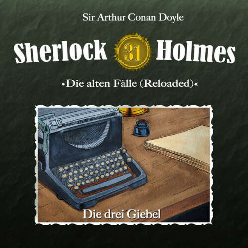 Cover von Sherlock Holmes - Die alten Fälle (Reloaded), Fall 31: Die drei Giebel