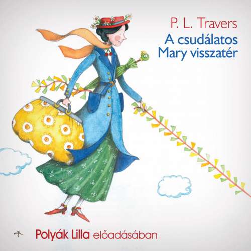 Cover von P.L.Travers - A csudálatos Mary visszatér