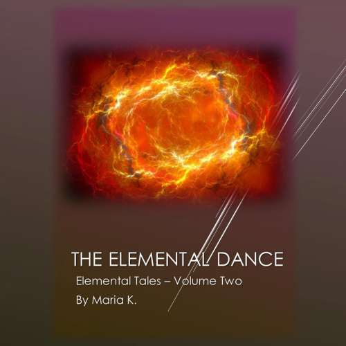 Cover von Maria K - The Elemental Dance - The Elemental Tales Book 2