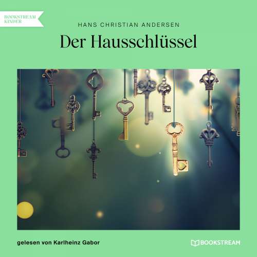 Cover von Hans Christian Andersen - Der Hausschlüssel