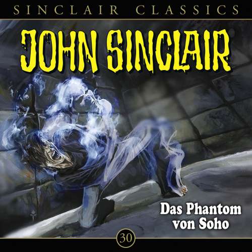 Cover von John Sinclair - Folge 30 - Das Phantom von Soho