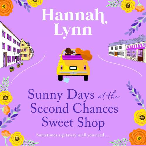 Cover von Hannah Lynn - The Holly Berry Sweet Shop Series - Book 5 - Sunny Days at the Second Chances Sweet Shop