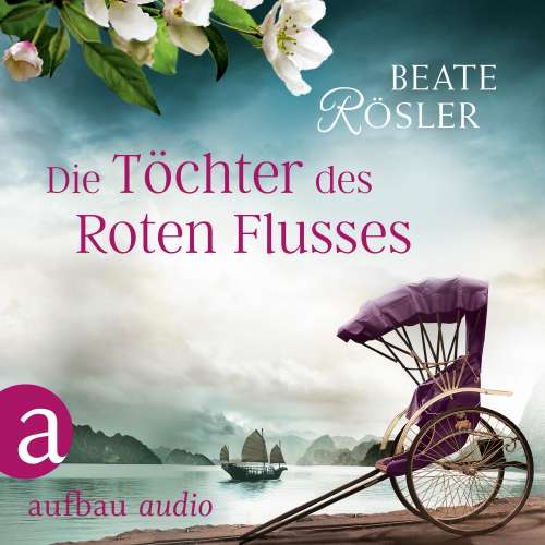 Cover von Beate Rösler - Die Töchter des Roten Flusses