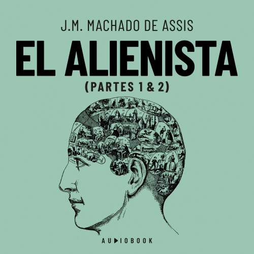 Cover von J.M. Machado de Assis - El Alienista