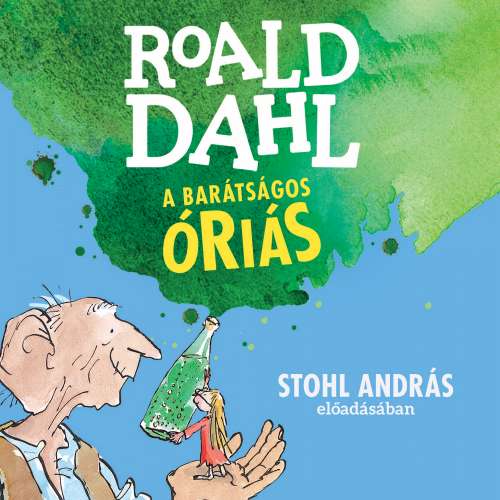 Cover von Roald Dahl - A barátságos óriás