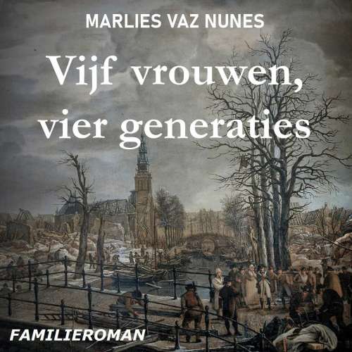 Cover von Marlies Vaz Nunes - Vijf vrouwen, vier generaties