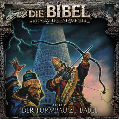 Cover von Die Bibel - Folge 5 - Der Turmbau zu Babel