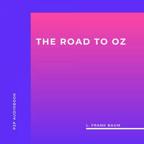 Cover von L. Frank Baum - The Road to Oz