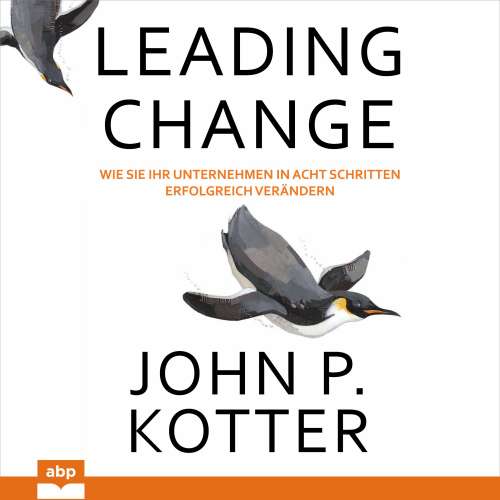 Cover von John P. Kotter - Leading Change - Wie Sie Ihr Unternehmen in acht Schritten erfolgreich verändern