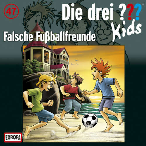 Cover von Die drei ??? Kids - 047/Falsche Fußball-Freunde