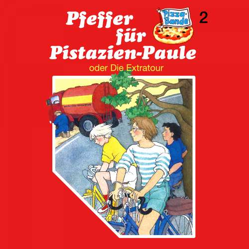 Cover von Pizzabande - Folge 2 - Pfeffer für Pistazien-Paule (oder Die Extratour)