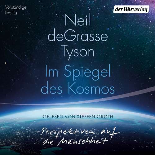 Cover von Neil deGrasse Tyson - Im Spiegel des Kosmos - Perspektiven auf die Menschheit​