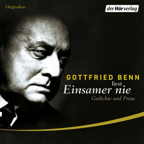 Cover von Gottfried Benn - Einsamer nie - Gedichte und Prosa