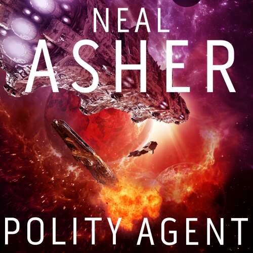 Cover von Neal Asher - Agent Cormac - Book 4 - Polity Agent