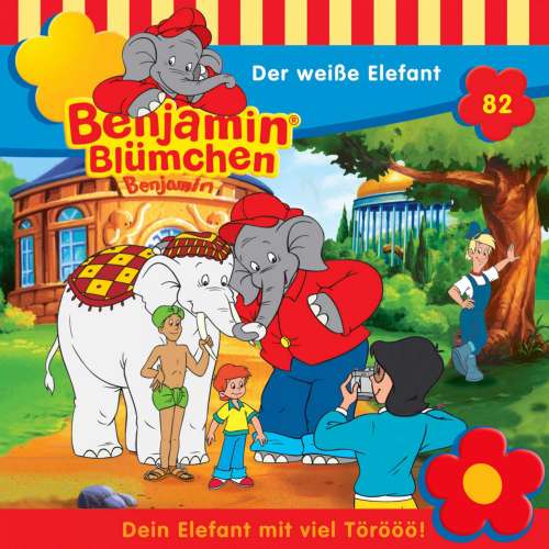 Cover von Benjamin Blümchen -  Folge 82 - Der weiße Elefant