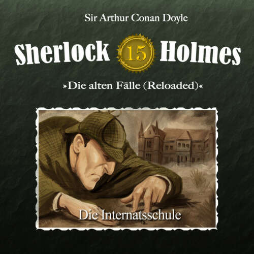 Cover von Sherlock Holmes - Die alten Fälle (Reloaded), Fall 15: Die Internatsschule