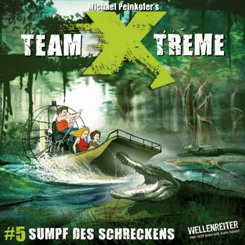 Cover von Michael Peinkofer - Team X-Treme - Folge 5 - Sumpf des Schreckens