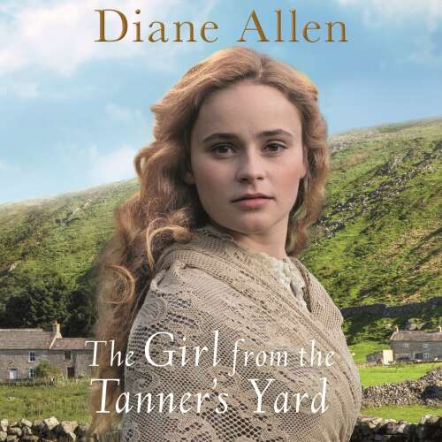 Cover von Diane Allen - The Girl from the Tanner's Yard