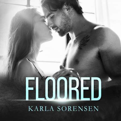 Cover von Karla Sorensen - A hate to love sports romance - Book 3 - Floored